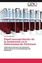 Inés Rivas Martínez - Papel neuroprotector de la melatonina en la Enfermedad de Parkinson