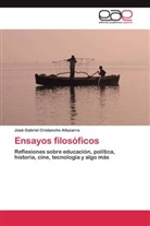José Gabriel Cristancho Altuzarra - Ensayos filosóficos
