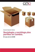 Gonzalo Alejandre Ramos - Sociología y sociólogo,dos perfiles en cambio.