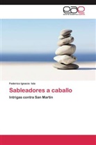 Federico I. Isla, Federico Ignacio Isla - Sableadores a caballo