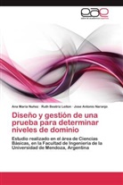 Ruth Beatri Leiton, Ruth Beatriz Leiton, Jos Naranjo, Jose Antonio Naranjo, Ana Marí Nuñez, Ana María Nuñez - Diseño y gestión de una prueba para determinar niveles de dominio