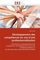 Alice Oudin, Oudin-A - Developpement des competences en