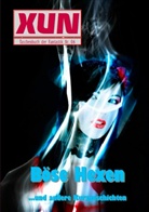 Bernd Walter - XUN - fantastische Geschichten: Taschenbuch der Fantastik Nr. 06