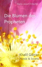 Hans-J Fritschi, Hans-Josef Fritschi - Die Blumen des Propheten
