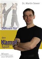 Martin Sewer - Dehnen für den Kampfsport