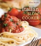 Ellen Brown - Italian Slow Cooking