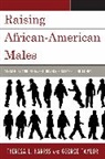 Theresa Harris, Theresa L. Harris, Theresa L. Taylor Harris, George Taylor, George H. Taylor, Taylor George H. - Raising African-American Males