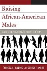 Theresa Harris, Theresa L. Harris, Theresa L. Taylor Harris, George Taylor, George H. Taylor, Taylor George H. - Raising African-American Males
