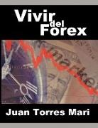 Juan Torres Mari - Vivir del Forex