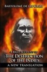 Bartolome De Las Casas - A Brief Account of the Destruction of the Indies
