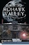 Bernadette Peck, Dennis Webster - Haunted Mohawk Valley