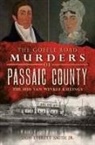 Don Everett Smith, Don Everett Smith Jr - The Goffle Road Murders of Passaic County: The 1850 Van Winkle Killings