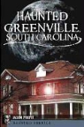 Jason Profit - Haunted Greenville, South Carolina