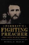 Michael R. Bradley - Forrest's Fighting Preacher:: David Campbell Kelley of Tennessee