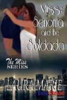 Laura Marie - Miss: Senorita and the Soldado [The Miss Series 2] (Bookstrand Publishing Romance)