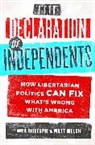 Nick Gillespie, Nick Welch Gillespie, Nick/ Welch Gillespie, Matt Welch - Declaration of Independents