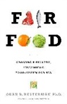 Oran Hesterman, Oran B Hesterman, Oran B. Hesterman - Fair Food