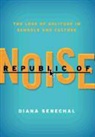 Diana Senechal - Republic of Noise