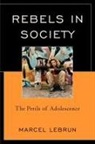Marcel Lebrun, Lebrun Marcel - Rebels in Society