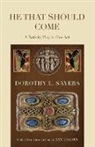 Ann Loades, Dorothy L. Sayers - He That Should Come