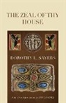 Ann Loades, Dorothy L. Sayers, Dorothy L./ Irving Sayers - The Zeal of Thy House