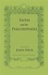 John (EDT)/ Graham Hick, John Hick - Faith and the Philosophers