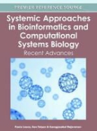 Paola Lecca, Kanagasabai Rajaraman, Kanagasabai Rejaraman, Dan Tulpan - Systemic Approaches in Bioinformatics and Computational Systems Biology