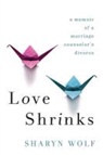 Sharyn Wolf - Love Shrinks