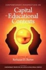 Rosusan D. Bartee - Contemporary Perspectives on Capital in Educational Contexts