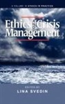 Robert A. Giacalone, Carole L. Jurkiewicz, Lina Svedin - Ethics and Crisis Management (Hc)