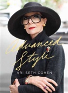 Cohe, Ari S. Cohen, Ari Set Cohen, Ari Seth Cohen, Maira Kalman, Teese... - Advanced Style