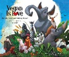 Ruby Roth, Ruby Roth - Vegan Is Love : Having Heart and Taking Action