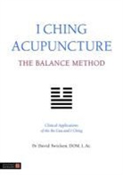 David Twicken - I Ching Acupuncture - The Balance Method