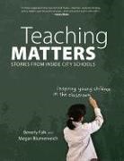 Megan Blumenreich, Blumenreich Megan, Beverly Falk, Beverly Blumenreich Falk, Falk Beverly - Teaching Matters