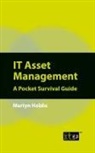 Martyn Hobbs, It Governance Publishing, It Governance Publishing - It Asset Management: a Pocket Survival Guide