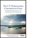 Flavia Rocha Loures, Flavia Rocha (Wwf-Us Loures, Flavia Rocha Rieu-Clarke Loures, Flavia Rocha Loures, Flavia Rocha (Wwf-Us Loures, Loures Flavia Rocha... - Un Watercourses Convention in Force