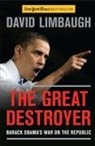 David Limbaugh - Great Destroyer