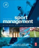 Russell Hoye, Russell Smith Hoye, Matthew Nicholson, Aaron Smith, Aaron C. T. Smith, Bob Stewart - Sport Management 3rd Edition