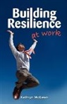 Kathryn McEwen - Building Resilience at Work