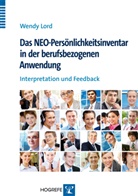 Wendy Lord - Das NEO-Persönlichkeitsinventar in der berufsbezogenen Anwendung
