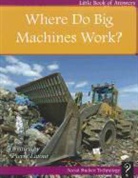 Pierre Latou, Pierre LaTour - Where Do Big Machines Work?