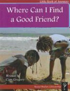 Cam Gregory - Where Can I Find a Good Friend?