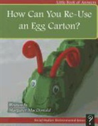 Margaret MacDonald - How Can You Re-Use an Egg Carton?