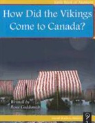 Rose Goldsmith - How Did the Vikings Come to Canada?