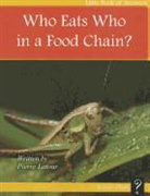 Pierre Latou, Pierre LaTour - Who Eats Who in a Food Chain?
