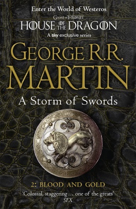 George R R Martin, George R. R. Martin - Storm of Swords: Blood and Gold - A Song of Ice and Fire v.3 Part 2