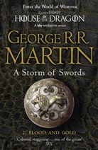 George R R Martin, George R. R. Martin - Storm of Swords: Blood and Gold