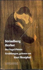August Strindberg - Herbst. Der Vogel Phoenix, 1 Cassette