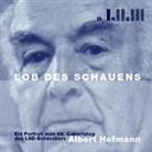 Albert Hofmann, Peter Jaeggi - Lob des Schauens, 1 Audio-CD, Audio-CD (Hörbuch)