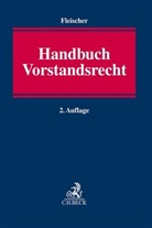 Jen Ekkenga, Jens Ekkenga, Holger Fleischer, Andreas Fuchs u a - Handbuch des Vorstandsrechts